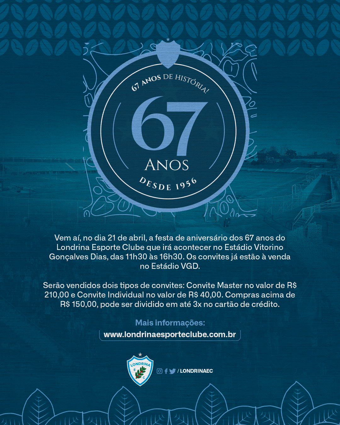 Venda de convites para o aniversário de 67 anos do Londrina estão à venda